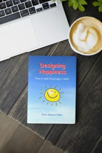 Designing Happiness -How to make being happy a habit!